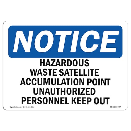 Signmission OSHA Sign, 7" H, 10" W, Aluminum, Hazardous Waste Satellite Accumulation Point Sign, Landscape OS-NS-A-710-L-13337